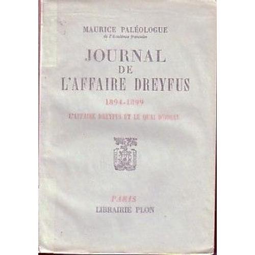 Journal De L'affaire Dreyfus 1894-1899 L'affaire Dreyfus Et Le Qua... on Productcaster.