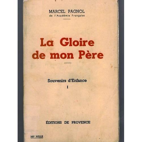 La Gloire De Mon Père Souvenirs D'enfance I. on Productcaster.