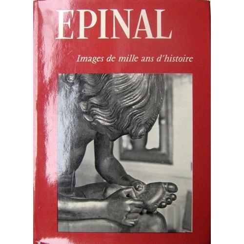 Epinal Images De Mille Ans D'histoire on Productcaster.