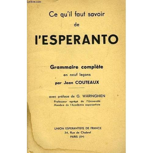 Ce Qu'il Faut Savoir De L'esperanto, Grammaire Completen En 9 Lecons on Productcaster.