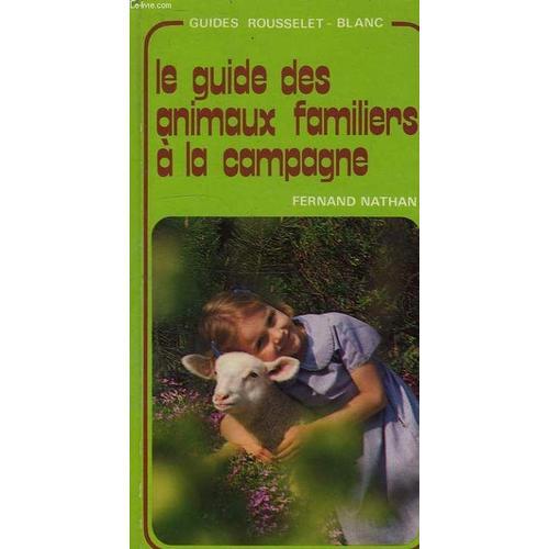 Le Guide Des Animaux Familiers A La Campagne on Productcaster.