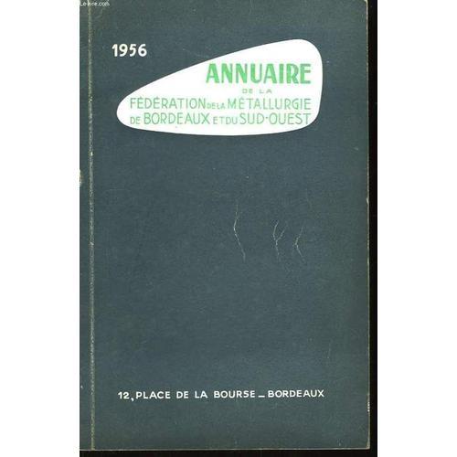 Annuaire De La Fédération De La Métallurgie De Bordeaux Et Du Sud-O... on Productcaster.