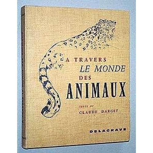 A Travers Le Monde Des Animaux on Productcaster.