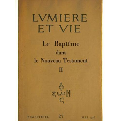 Lumière Et Vie N 27, Le Bapteme Dans Le Nouveau Testament on Productcaster.