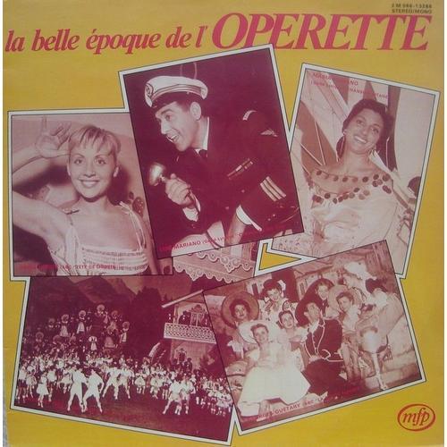 La Belle Époque De L'opérette - Chevalier Du Ciel, Tete De Linotte,... on Productcaster.