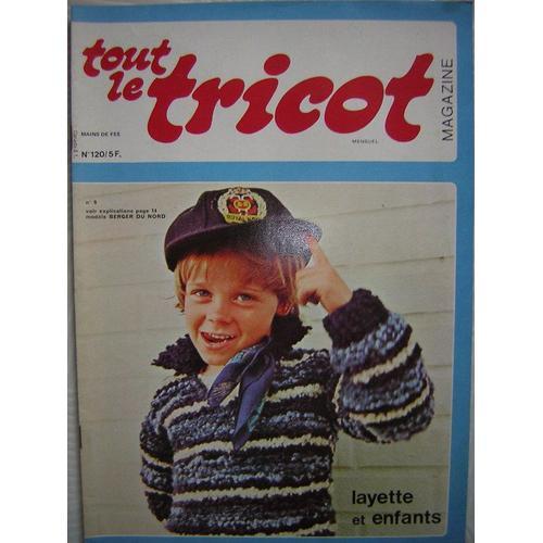 Tout Le Tricot - Magazine - N°120 - Layette Et Enfants on Productcaster.