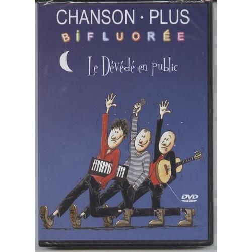 Chanson Plus Bifluorée - Le Dévédé En Public on Productcaster.