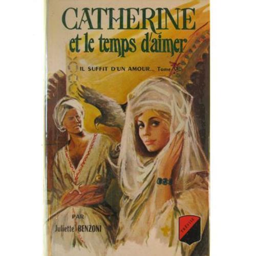 Catherine Et Le Temps D Aimer Il Suffit D Un Amour Tome 5 on Productcaster.