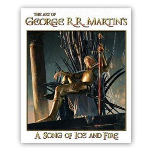 The Art Of George R - R - Martin's A Song Of Ice And Fire on Productcaster.