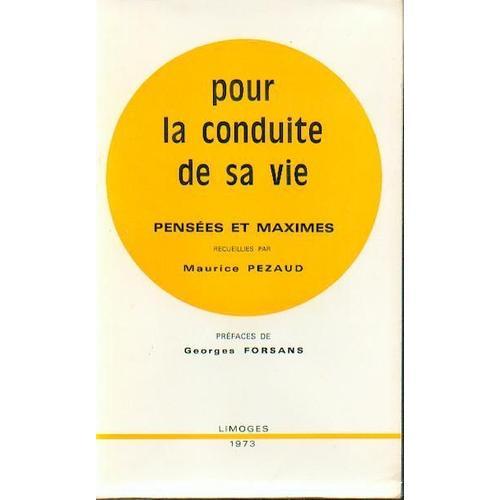 Pour La Conduite De Sa Vie. -Pensées Et Maximes Recueillies Par Mau... on Productcaster.