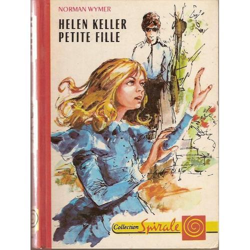 Helen Keller Petite Fille - Illustrations De Jean Retailleau on Productcaster.