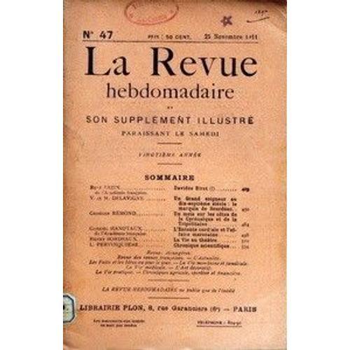 Revue Hebdomadaire (La) N° 47 Du 25/11/1911 on Productcaster.