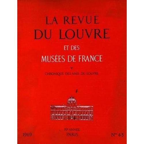 Revue Du Louvre Et Des Musees De France (La) N° 4 Du 01/07/1969 on Productcaster.