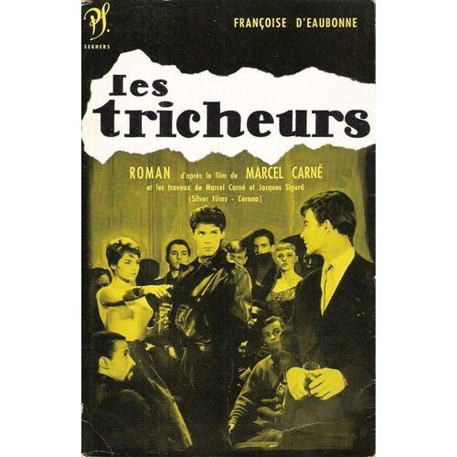 Les Tricheurs - Roman Par Françoise D'eaubonne D'après Le Film De M... on Productcaster.