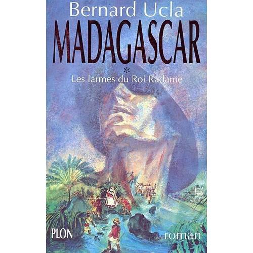 Madagascar Tome 1 - Les Larmes Du Roi Radame on Productcaster.