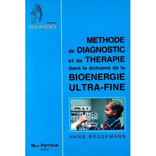 Methode De Diagnostic Et De Thérapie Dans Le Domaine De La Bioénerg... on Productcaster.