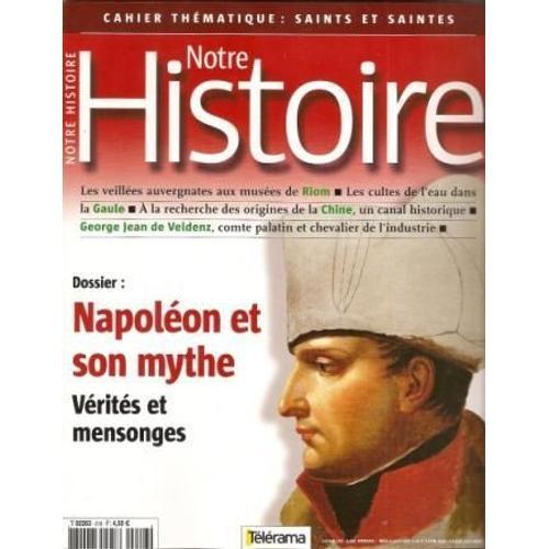 Notre Histoire N° 218 : Napoléon Et Son Mythe. Vérités Et Mensonges. on Productcaster.