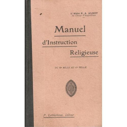 Manuel D'instruction Religieuse Ou Explication Du Catéchisme - Suiv... on Productcaster.