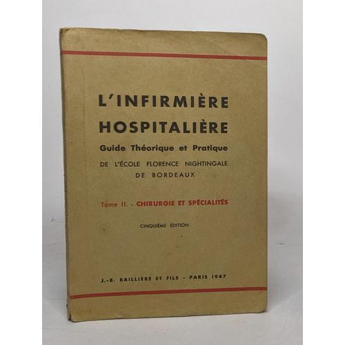 L'infirmière Hospitalière - Guide Théorique Et Pratique De L'école ... on Productcaster.