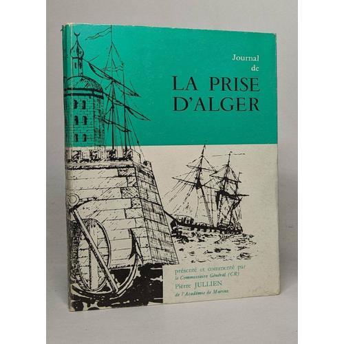 Journal De La Prise D'alger 1830 on Productcaster.