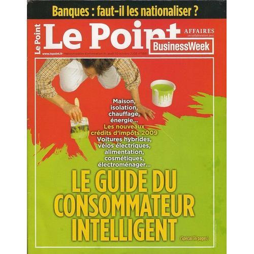 Le Point N° 1885 : Le Guide Du Consommateur Intelligent : Maison, ... on Productcaster.