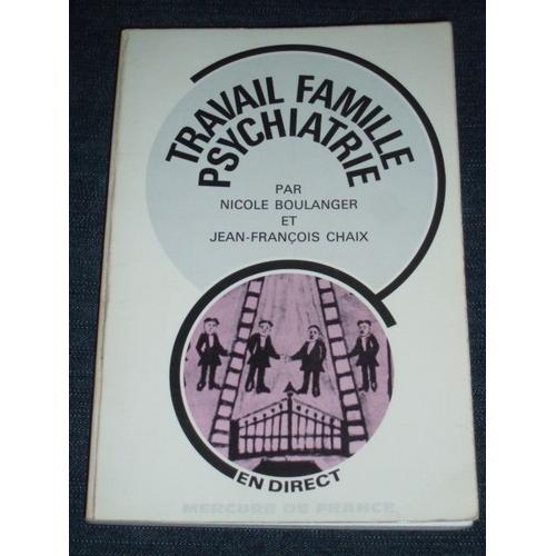 Travail, Famille, Psychiatrie Ou Le Rôle Des "Psy" Dans Les Institu... on Productcaster.