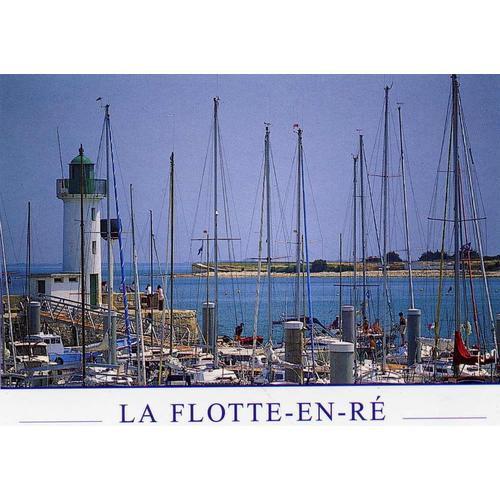 Carte Postale La Flotte En Ré - Entrée Du Port on Productcaster.