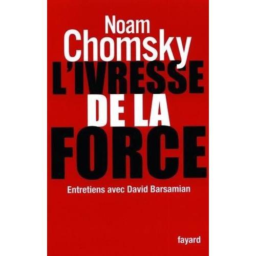 L'ivresse De La Force - Entretiens Avec David Barsamian on Productcaster.