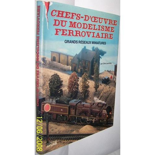 Chefs-D'oeuvre Du Modélisme Ferroviaire Grands Réseaux Miniatures on Productcaster.