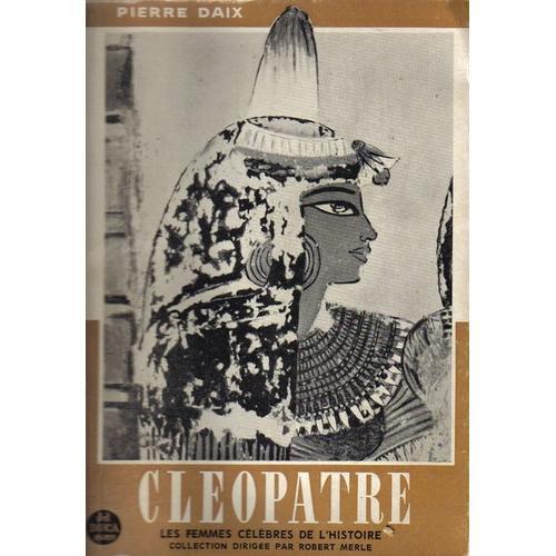 Cleopatre - Les Femmes Célèbres De L'histoire - 1961 on Productcaster.