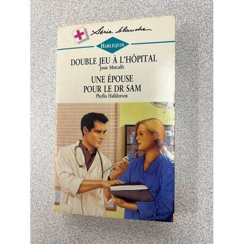 Double Jeu À L'hôpital Suivi De Une Épouse Pour Le Dr Sam : Collect... on Productcaster.