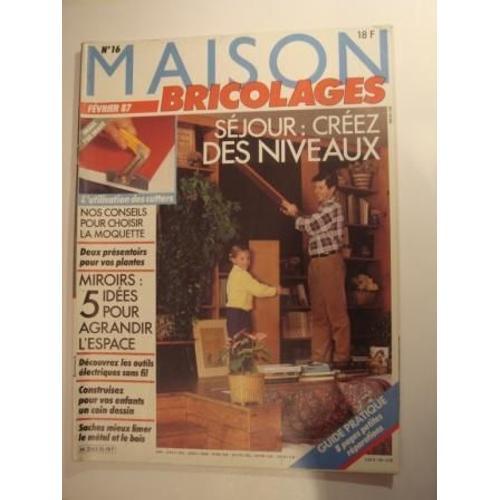 Maison Bricolages N° 16 : Séjour: Créez Des Niveaux on Productcaster.