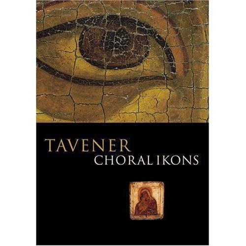 Tavener: Choral Ikons on Productcaster.