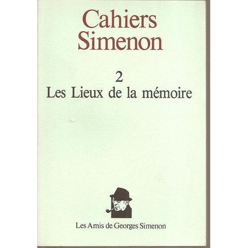 Les Lieux De La Mémoire Cahiers Simenon N°2 on Productcaster.