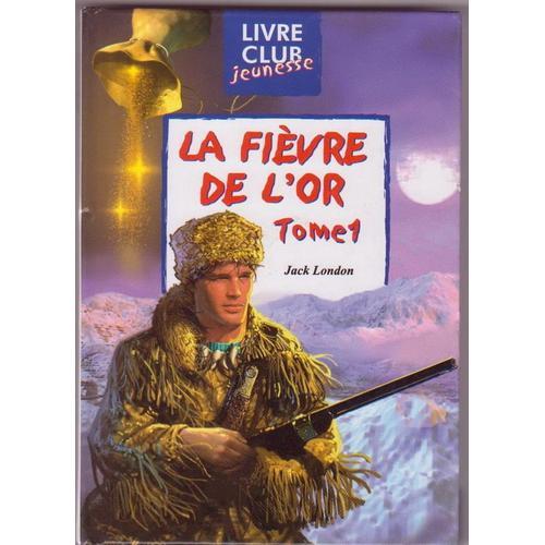 La Fievre De L'or Tome 1 on Productcaster.