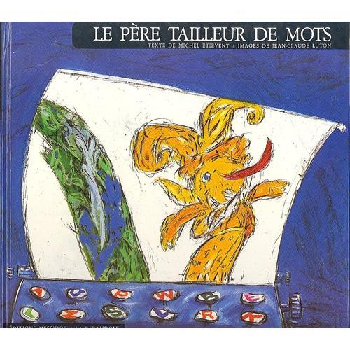 Le Père Tailleur De Mots. on Productcaster.