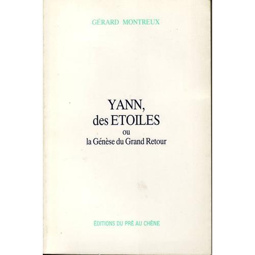 Yann, Des Etoiles Ou La Genèse Du Grand Retour on Productcaster.