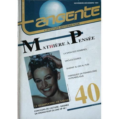 Tangente - L'aventure Mathématique N° 40 : Mathière À Pensée on Productcaster.