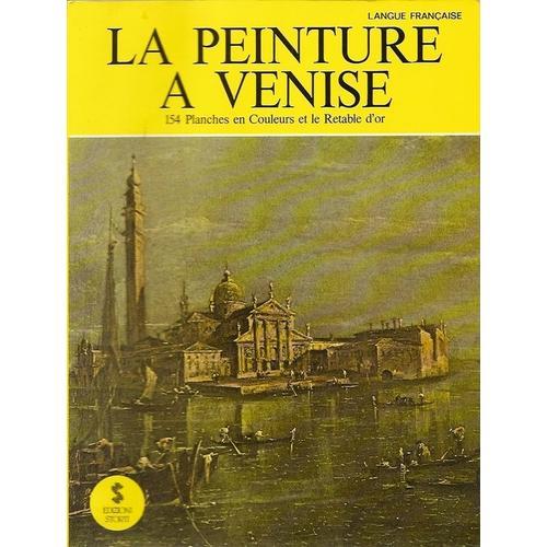 La Peinture A Venise Des Origines Au Xviii Sicle on Productcaster.