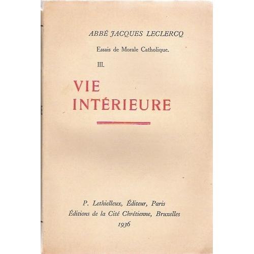 Essais De Morale Catholique, Tome Iii : Vie Intérieure on Productcaster.