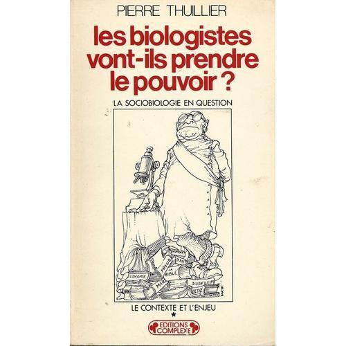 Les Biologistes Vont-Ils Prendre Le Pouvoir ? La Sociobiologie En Q... on Productcaster.