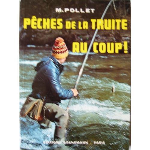 Pêches De La Truite... Au Coup ! on Productcaster.