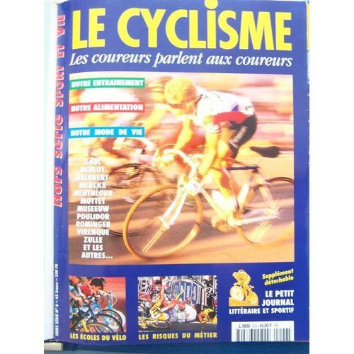 Hors Serie Sport Et Vie N° 6 : Le Cyclisme : Les Coureurs Parlent ... on Productcaster.