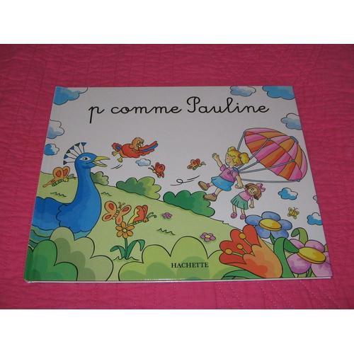 Mes Premiers Pas Vers La Lecture - P Comme Pauline on Productcaster.