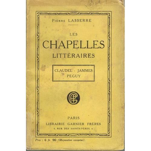 Les Chapelles Littéraires. Claudel - Jammes - Péguy on Productcaster.