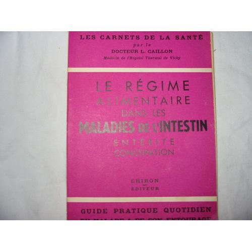 Le Régime Alimentaire Dans Les Maladies De L'intestin - Enterite ... on Productcaster.