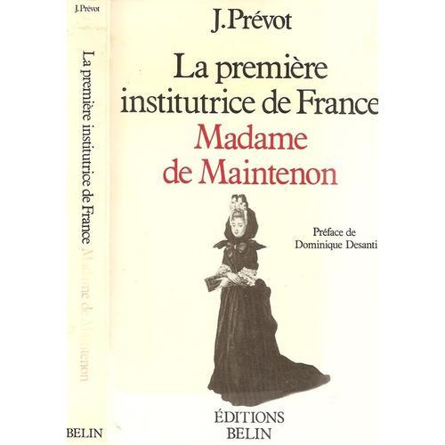 Madame De Maintenon - La Première Institutrice De France on Productcaster.