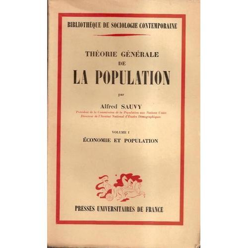 Théorie Générale De La Population - Volume 1 Économie Et Population on Productcaster.