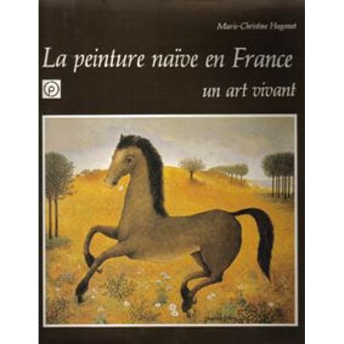 La Peinture Naïve En France - Un Art Vivant on Productcaster.