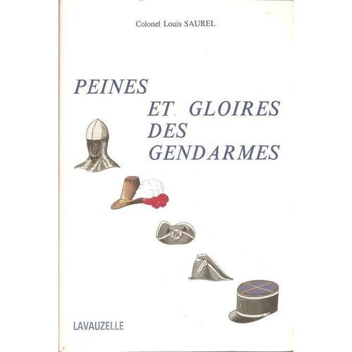 Peines Et Gloires Des Gendarmes ( Avec Dédicace Manuscrite De L' Au... on Productcaster.